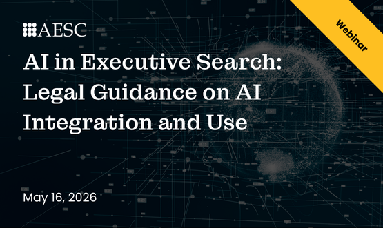 AI in Executive Search: Legal Guidance on AI Integration and Use
